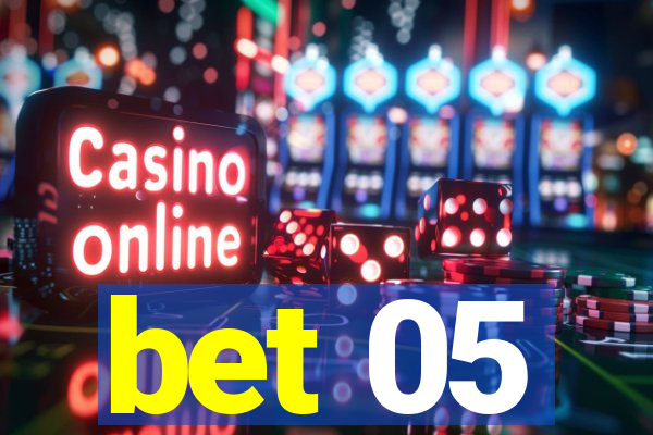 bet 05